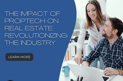 The Impact of PropTech on Real Estate: Revolutionizing the Industry