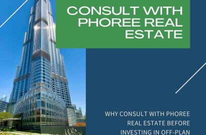 🏠 Why Consult with PHOREE Real Estate Before Investing in Off-Plan Projects in Dubai 🏠