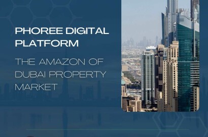 PHOREE Digital Platform: The Amazon of Dubai Property Market